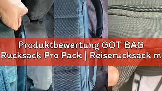 Produktbewertung GOT BAG Rucksack Pro Pack | Reiserucksack mit 16 Laptopfach | Handgepäck Rucksack