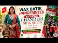 29/5/26. BENGAL WAX BATIK HANDPAINTED PIRE CHANDERI SILK EXCLUSIVE HANDCRAFTED SUITS. Book Fast