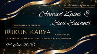   Streaming I Tasyakkuran Pernikahan Ahmad Zaini U0026 Suci Susanti  Bersama Rukun Karya  Temangan