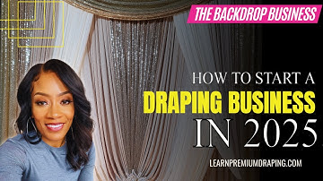 Start A 6-Figure Draping Business in 2025