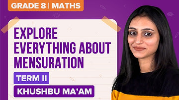 CBSE Class 8 Maths (Term-2): Mensuration (Chapter 11) | Important Notes & NCERT Solutions | BYJU