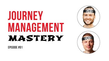 Journey Management Mastery #01