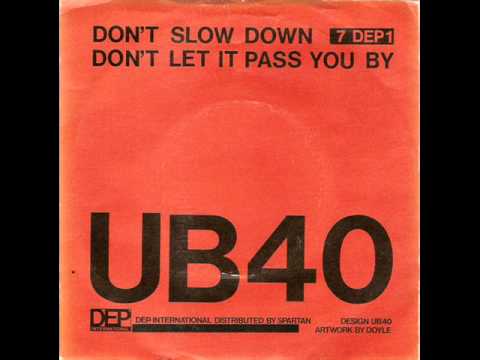 UB40 - Don't Let it Pass You By