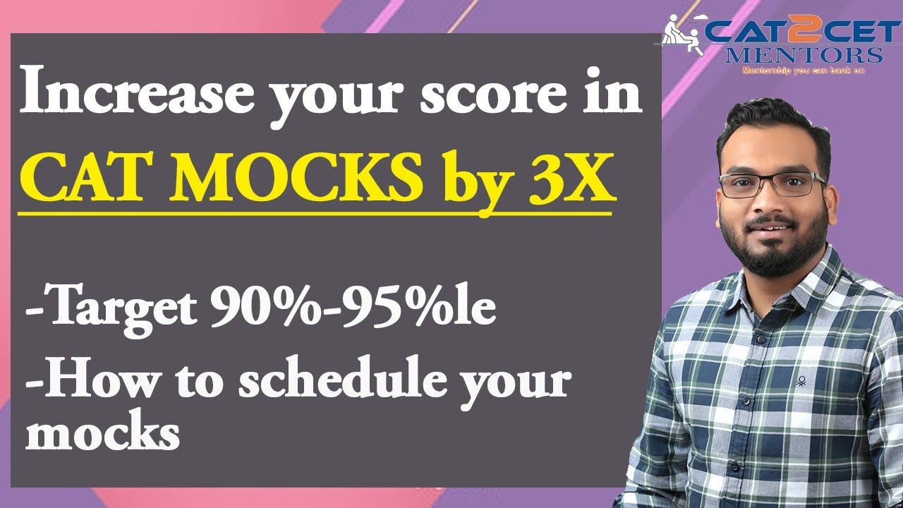 How to Increase Your Score in CAT Mocks by 3x | Target 90%le - 95%le ...