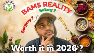 BAMS Karna Chahiye Ya Nahi? | Complete Reality Check 2026 | Surgery Salary Future | #Bams #ayurveda