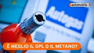 È meglio il GPL o il Metano? Ecco tutte le differenze
