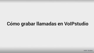 Grabación de llamadas - Telefonía IP VoIPstudio screenshot 3