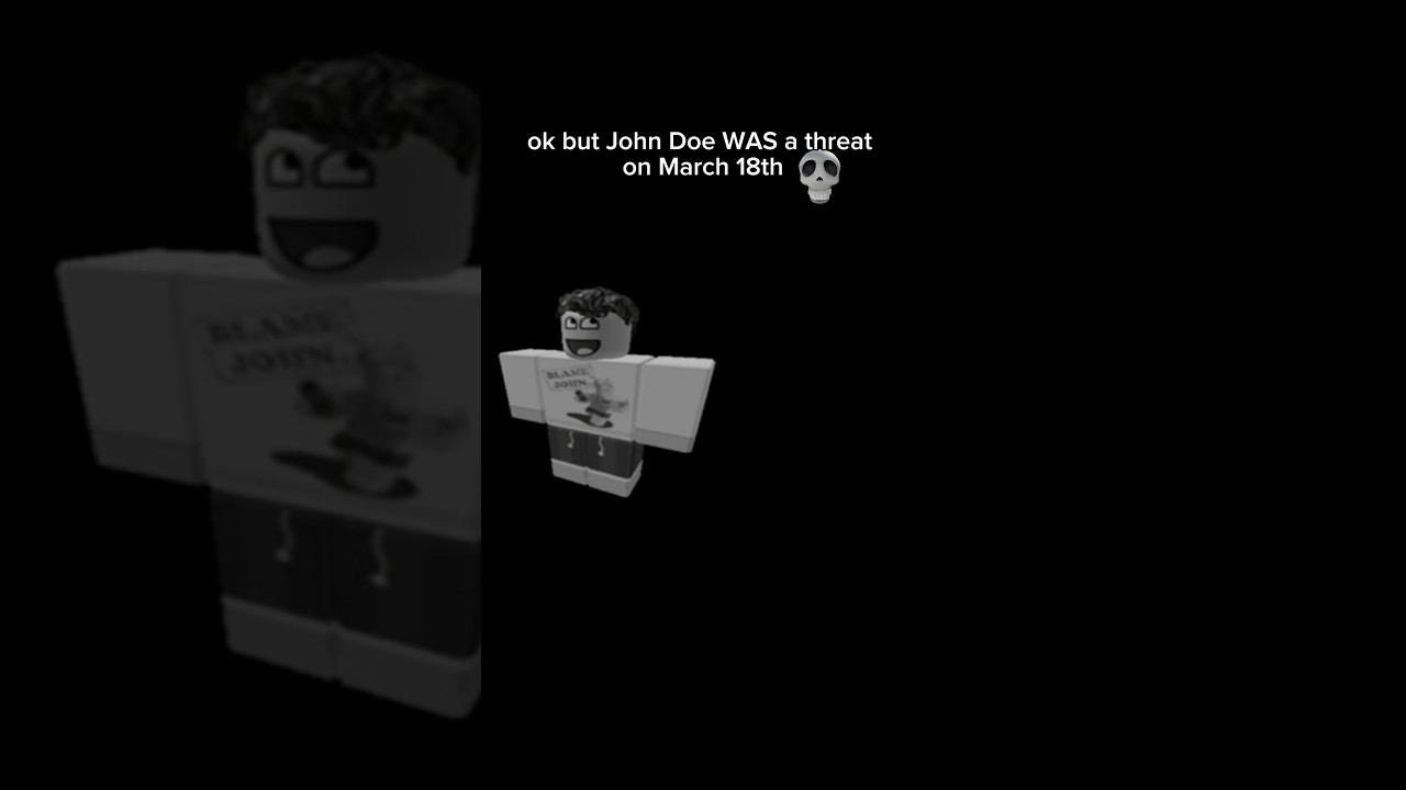 john doe was a massive opp March 18th 