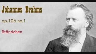 Brahms Ständchen, op 106 no 1