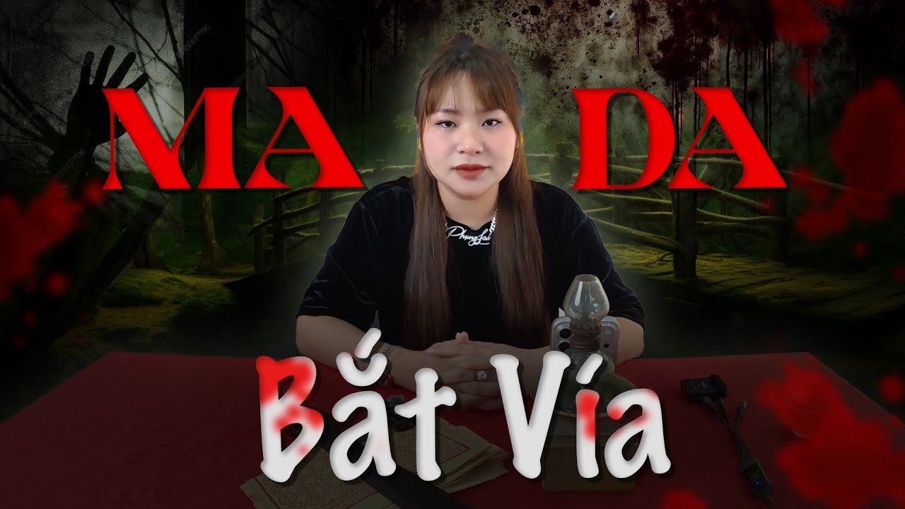 Truyện ma có thật: Ma Da Bắt Vía - TRUYỆN MA PHỤNG LAI