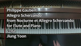 Piano Part- Gaubert, Allegro Scherzando from Nocturne et Allegro Scherzando (♩=152)