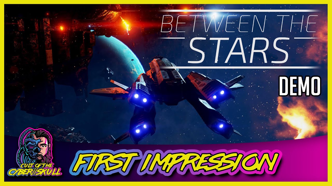 Between the Stars (Demo) First Impression