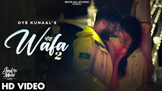 WAFA 2 : Oye Kunaal | Sonam Bajwa | Gurnam Bhullar | JIND MAHI | Ajay Sarkaria | Sad Song Thumb