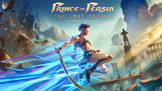 Prince of Persia: The Lost Crown Playthrough (Metroid Dread Style!) #1
