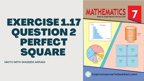 class 7 math new book exercise 1.17 question 2 solution| perfect square| class 7th | text book