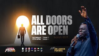 ALL DOORS ARE OPEN | PROPHETIC PUSH WITH AMOS FENWA | 27TH APRIL, 2024