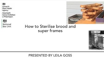 Sterilising Brood and Super Frames