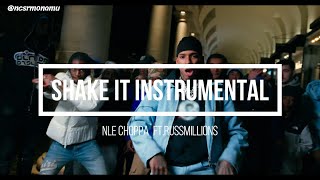 NLE Choppa - Shake It ft.RussMillions [INSTRUMENTAL] (Best on youtube)
