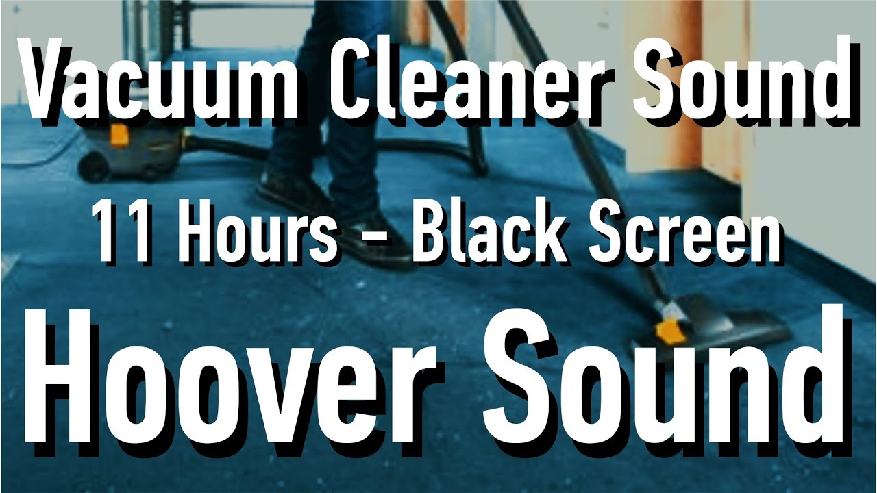 Vacuum Cleaner Sound for Sleep. Hoover Sound. Vacuuming 11 Hours BLACK SCREEN. White Noise ASMR
