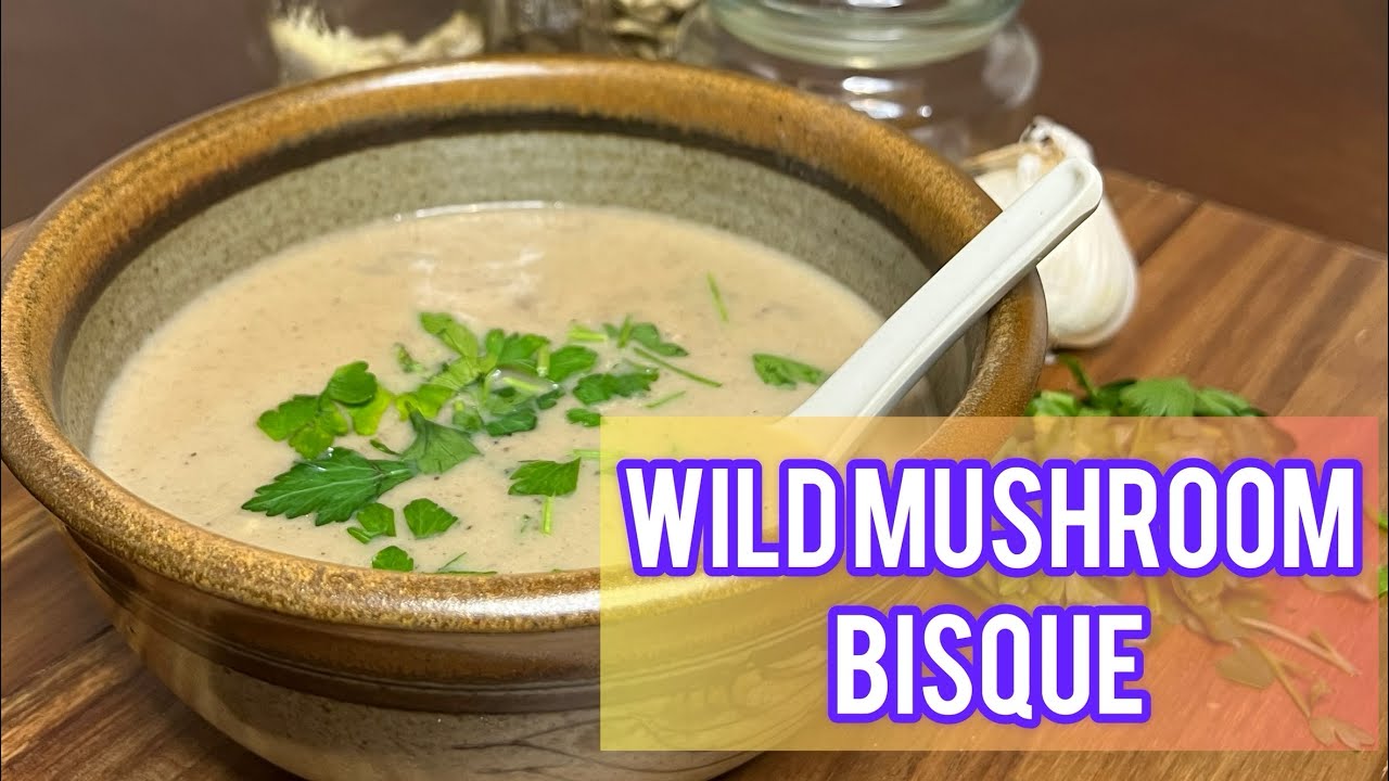 Wild Mushroom Soup Oyster Mushrooms Wood Ear Foraging YouTube