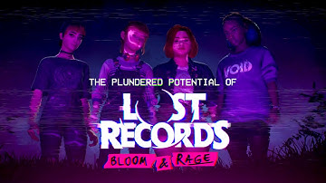 The Plundered Potential of Lost Records: Bloom & Rage