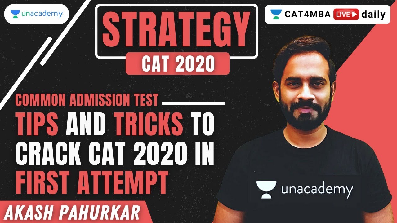 Strategies to Crack CAT 2020 in First Attempt | Quantitative Aptitude | CAT 2020 | Unacademy CAT4MBA