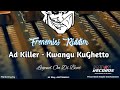Ad Killer - Kwangu KuGhetto | Frenemies Riddim | Legend On Beat | Milan Records