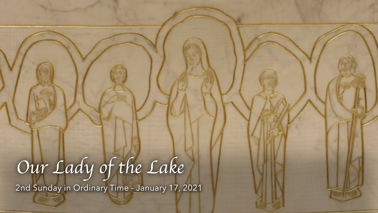Our Lady of the Lake Mass, 2nd Sunday in Ordinary Time January 17