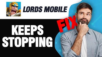 How To Fix Lords Mobile Keeps Stopping | Easy Quick Solution