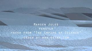 Marsen Jules - Penstla (from The Empire of Silence)