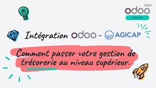 Intégration Odoo-Agicap: Comment passer votre gestion de trésorerie au niveau supérieur