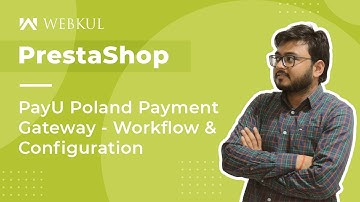 Prestashop PayU Poland Payment Gateway - Workflow & Configuration