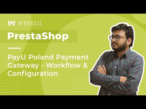 Prestashop PayU Poland Payment Gateway - Workflow & Configuration