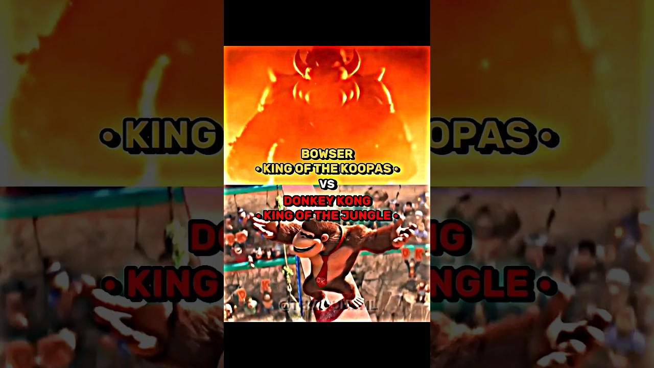 Bowser Vs. Donkey Kong (Remake) || 
