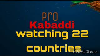 Pro kabaddi 22 countries watching , countries neme& channels neme screenshot 2