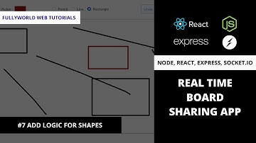 #7 Add Logic For Shapes | Node Js React Js Real-Time White Board Sharing App