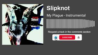 Slipknot - My Plague (Instrumental)