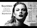 Repetition: A Musical Analysis of Taylor Swift's Reputation