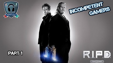 Lets play RIPD The Game Part 1 Meth Labs (Incompetent Style)