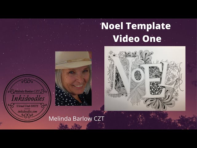 Noel Template Video Part One Tangle Art Lesson 474