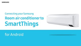 Connecting SmartThings to Samsung Room air conditioner - Android screenshot 4