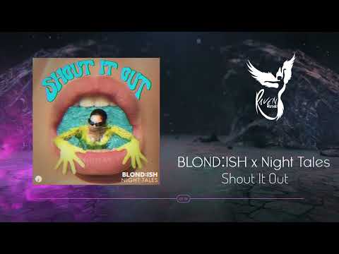 BLOND:ISH, Night Tales - Shout It Out [Insomniac Records]