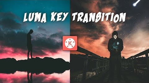 Tutorial LUMA KEY TRANSITION Di Kinemaster