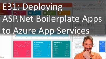 E31: Deploying ASP.Net Boilerplate Apps to Azure App Services