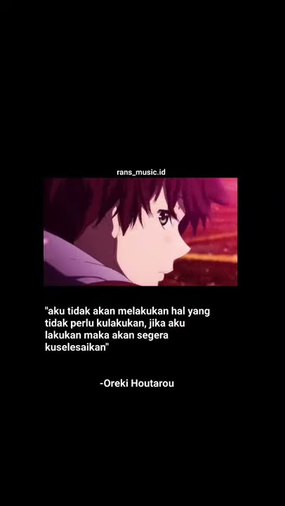 story wa 30 detik Oreki houtarou