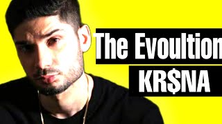 THE EVOLUTION OF KR$NA |THE RISE OF KR$NA [2006-2021]