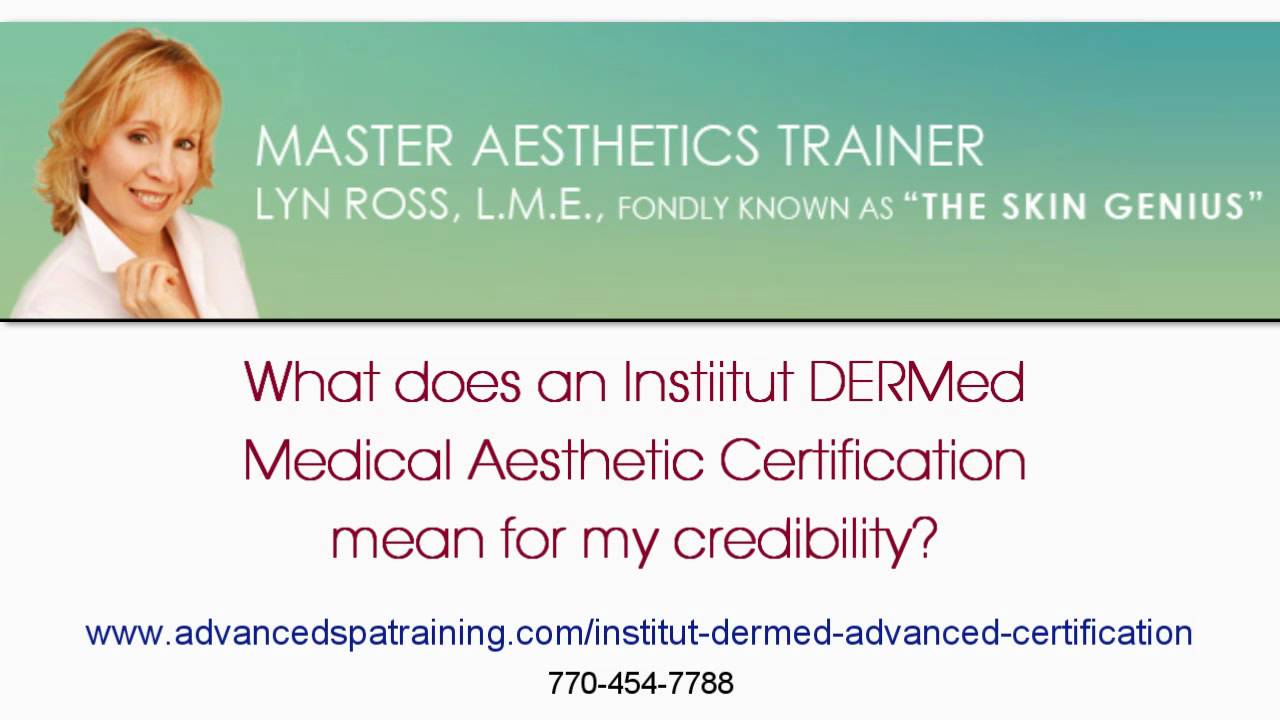 FAQ 2 - What does an Instiitut DERMed Medical Aesthetic Certification mean for my credibility?