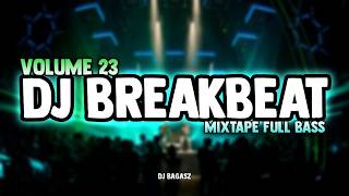 DJ BREAKBEAT MIXTAPE VOLUME 23 šµ FULL ALBUM TIKTOK VIRAL DJ PARTY NONSTOP FULL BASS 2026 DJ BREAKBEAT MIXTAPE VOLUME 23 šµ FULL ALBUM TIKTOK VIRAL DJ PARTY NONSTOP FULL BASS 2026