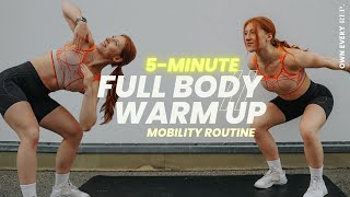 5 Min. Full Body Warm Up + Mobility | Home & Gym Workouts | Functional + Dynamic | DAY 4 #OER