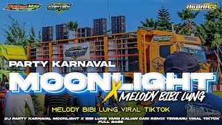DJ MOONLIGHT X MELODI BIBILUNG•VIRAL TIKTOK•STYLE BASS TJAP BEDHIL X PARTY KARNAVAL